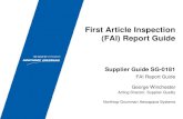First Article Inspection (FAI) Report Guide … · Blue Text denotes required field by AS9102 or NGC SQAR. Green Text denotes a conditionally required field. Red Text denotes F-35.