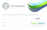 TreasuryDirect Gift Certificatetreasurydirect.gov/indiv/planning/plan_gifts... · 2011. 6. 10. · Gift Certificate A United States Savings Bond has been purchased as a special gift