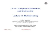 CS 152 Computer Architecture and Engineering Lecture 14 ...cs152/sp11/... · 3/16/2011  · Simultaneous Multithreading (SMT) for OoO Superscalars ... Maximizing On-chip Parallelism”,
