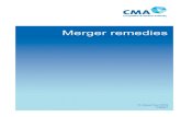 Merger remedies - gov.uk...2 merger investigations, from the merger parties’ initial contact with the CMA (prior to the commencement of a Phase 1 merger investigation), through to
