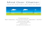 Mind Over Chatter - The Introvert Entrepreneur · The chatter that runs through our heads often trickles down into our bodies, causing physical tension in our neck, a in your body