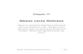 Stress verse Distress - Taylor-Made Concepts, LLC · Mental: “Learning to regulate the chatter” | 149 Chapter 11 Stress verse Distress "Stress is a natural part of the body and