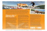 Dogs at Play in Santa Cruz County · 2019. 10. 16. · Graham Hill Trail and the 3.3 mile Pipeline Road that runs through the middle of the park. Dogs and owners may use the paved