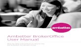 Ambetter BrokerOffice User Manual · AMBETTER BROKEROICE USER MANUAL Using Ambetter BrokerOffice You can search leads one of 2 ways: 1. “Quick Search” for all of your leads by