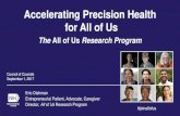 Accelerating Precision Health for All of Us The All of Us ... · Accelerating Precision Health for All of Us The All of Us Research Program Council of Councils September 1, 2017 Eric