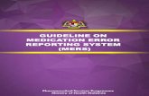 GUIDELINE ON MEDICATION ERROR REPORTING SYSTEM (MERS)hrpz2.moh.gov.my/v3/uploads/Farmasi/guideline-mers... · Medication safety is one of the vital components in patient safety. Unfortunately