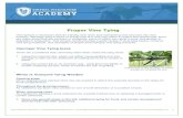 Proper Vine Tying ... Vine tying is a necessary task for training new vines and maintaining vine structure into vine maturity. Although tying a shoot or woody part of a vine may seem
