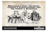 A Scholarly Symposium Mourning Father Abraham: Lincoln’s ... · World of Abraham Lincoln(University of Illinois Press, 1994) has been described as “the most convincing portrait