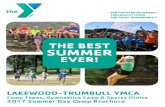 THE BEST SUMMER EVER! · 2018. 10. 30. · LAKEWOOD-TRUMBULL YMCA P 203 445 9633 W lakewoodtrumbullymca.org There is never a dull moment as we swing on the bars, flip on the trampolines,