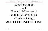 College of San Mateo Catalog Addendum 2007-2008...This replaces the information under UNIT LOAD LIMITATIONS on page 12 of the College of San Mateo 2007-2008 Catalog. A normal class