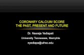 Coronary Calcium Score The Past, Present and Futuretnacc.org/wp-content/uploads/2017/04/Coronary-Calcium...For a patient with an ASCVD risk of 7.5%, his or her benefit from statin