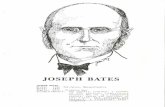 JOSEPH BATES - Adventist CIRCLEcircle.adventist.org/download/AH/AH102JosephBates.pdfJOSEPH BATES APOSTLE OF THE SABBATH TRUTH July 8,1792 - March 19,1872 Fairhaven, Massachusetts,