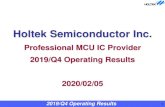 Holtek Semiconductor Inc. · Professional MCU IC Provider 2019/Q4 Operating Results 2020/02/05 1. 2019/Q4 Operating Results Yearly Operating Results NT$ Million 3,968 4,158 ... Global