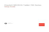 Setup Guide Oracle® MICROS Tablet 700 Series · Tablet 721 - Restore OS After Power Loss During System Recovery 7-4 Replacing the Bridge Battery in the MICROS Tablet 720 7-4 8 Care