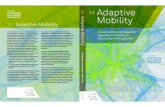 Duurzame Adaptieve Mobiliteit - · PDF file Duurzame Adaptieve Mobiliteit - Geen one-size-ﬁts all oplossingen meer - situationeel - naar tijd en plaats - De aanlegplanologie is voorbij