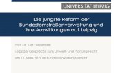 Die jüngste Reform der Bundesfernstraßenverwaltung und ... · ihre Auswirkungen auf Leipzig Prof. Dr. Kurt Faßbender Leipziger Gespräche zum Umwelt- und Planungsrecht ... Art.