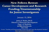 New Fellows Retreat: Career Development and Research ...columbiamedicine.org/education/PDF/Rubin Jaime DoM New Fellow… · January 15, 2016 Types of Awards Fellowships (F’s), Training