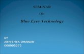 Blue Eyes Technology - 123seminarsonly.com...Introduction The BLUE EYES technology aims at creating computational machines that have perceptual and sensory ability like those of human