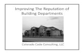 Improving The Reputation of Building Departmentsmedia.iccsafe.org/news/annual_conference/2013...Marketing your Building Department © 2012 Colorado Code Consulting, LLC 1 © 2012 Colorado