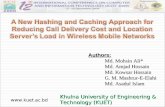 Authors: Md. Mohsin Ali* Md. Amjad Hossain Md. Kowsar Hossainusers.cecs.anu.edu.au/~mohsin/downloads/slides-a-new-hashing-an… · Khulna University of Engineering & Technology (KUET)