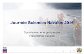 Journée Sciences Navales 2016 - Ecole Navale · DE LA MARINE Avantages Faible densité (d) : Al = 2.7 - (Fe = 7,86) Gain de masse contrebalancé par l’augmentation d’épaisseur