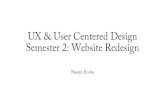 UX & User Centered Design Semester 2: Website Redesign · 2018. 3. 23. · UX & User Centered Design Semester 2: Website Redesign Naomi Eccles. Chester Tourist Original Website. New