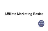 Affiliate Marketing Basics - Business Plus Babybusinessplusbaby.com/.../2014/10/obc_affiliate_marketing.pdfAffiliate Marketing Basics What is affiliate marketing? What’s worked for