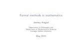 Formal methods in mathematics · Formal methods in mathematics \Formal methods" = logic-based methods in CS, in: automated reasoning hardware and software veri cation arti cial intelligence