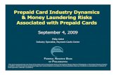 Prepaid Card Industry Dynamics & Money Laundering Risks ... · *Prepaid card data source: Mercator Advisory Group $38.66 $179.60 $1,183.75 $2,109.84 $0 $500 $1,000 $1,500 $2,000 $2,500