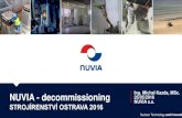 NUVIA - decommissioning · 26/05/2016 3 Nuclear Technology and Innovation NUVIA & VINCI Group CONTRACTING 2014 Revenue: 38.7 bn € Workforce: 184 500 CONCESSIONS 5.8 bn € Workforce: