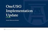OneUSG Implementation Update€¦ · use PeopleSoft for time and absence reporting •Manager self-service will provide an expanded menu of transactions which can be completed online