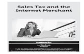 Sales Tax and the Internet Merchant• Sub-second performance is vital for good customer experience • Managing sales tax rates and rules is a painful process • Embedded reporting
