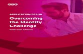 APPLICATION FRAUD Overcoming the Identity Challenge APAC/website... · Application Fraud: Fighting an Uphill Battle, December 2018. 4 . Pain Points Leading to Application Fraud .