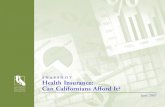 Health Insurance: Can Californians Afford It? · Individual Small Group* 83.3% 54.6% Affordability Share of Medical Costs Covered, small Group* vs. Individual Market, 2006 Level of