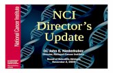 NCI Director’s Update · 11/2/2009  · ABI SOLiD Cost of human genome (30x coverage) $100,000 by late 2009 $30,000 by late 2010 Cost of Sequencing ABI 3730XL 454 Illumina? •