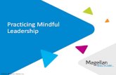 Practicing Mindful Leadership...Practicing Mindful Leadership ©2018 Magellan Health, Inc. Your Presenter • Dixie Hoyt has worked with Magellan in the Employee Assistance Program