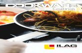 COOKWARE - ILAG · top level cookware. Ceramic reinforced top coat for a long-lasting, maximal non-stick effect and optimum cleanability Mid coat with strong ceramic reinforcement