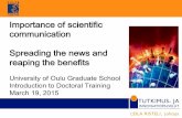 Importance of scientific communication Spreading the news ... · • a new piece of information becomes part of scientific knowledge by a gradual process of approval -> communicating