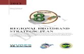 regional broadband strategic plan · REGIONAL BROADBAND STRATEGIC PLAN ”It is the mission of the Region 8 Planning and Development Council to obtain the maximum level of sustainable