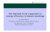 The National Trust’s approach to energy efficiency … Blades...National Trust Environment Policy “The National Trust was established to promote the permanent preservation for