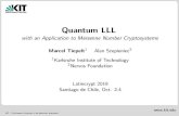 Quantum LLL - with an Application to Mersenne Number ... · Quantum LLL with an Application to Mersenne Number Cryptosystems Marcel Tiepelt1 Alan Szepieniec2 1Karlsruhe Institute