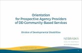 Agency Provider Documents/Prospective Provider Orientation.pdf · PDF file FAQ #2 Steps to Become an Agency Provider New regulations were approved July 16, 2018 • New providers