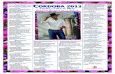 CÓRDOBA 2013Martes 30 abril • Música. Concierto Orquesta de Córdoba como inauguración de las Fiestas de Mayo (Plaza de la Corredera / 23.00 horas) Miércoles 1 Mayo • Concurso