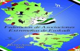 Federación de Asociaciones Extremeñas de Euskadi · Mejor que nadie sabéis lo que la historia, la ingratitud y el egoísmo de los poderosos que otrora señorearon esta tierra,