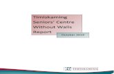 Timiskaming Seniors Centre Without Walls Report · This report details the evaluation of the Seniors Centre without Walls program (SCWW). The SCWW program is a free, telephone based