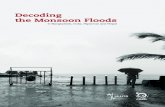 Decoding the Monsoon Floods - SEEDS India · 2018. 1. 18. · Decoding the Monsoon Floods in Bangladesh, India, Myanmar and Nepal | 9 Coastal floods accounted for only 1% of the flood