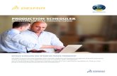 PRODUCTION SCHEDULER - Inceptra€¦ · Production Scheduler uses an optimization engine with 70 basic criteria to help maximize production sequences and dispatching over various