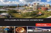 COLUMBUS REGION Overvie · through outreach to growing companies around the world • Create the environment needed for high-growth companies, entrepreneurs and technology commercialization