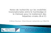 Céline Dumas. Chercheuse rattachée au CReCSS...Décrire des expériences de recours transfrontaliers Analyser l’effet «miroir » sur les perceptions du système de soins cambodgien