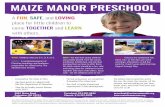 MAIZE MANOR PRESCHOOL · Non-Discriminatory Policy: Maize Manor United Methodist Church Preschool admits students of any color, national and ethnic origin to all rights, privileges,